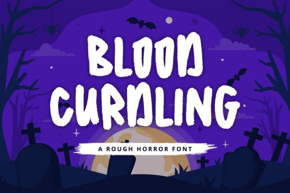 Blood Curdling Font: Where Playful Horror Meets Versatile Design