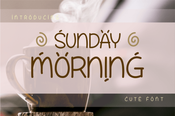 Sunday Morning Font: A Warm, Uplifting Display Typeface for Joyful Branding